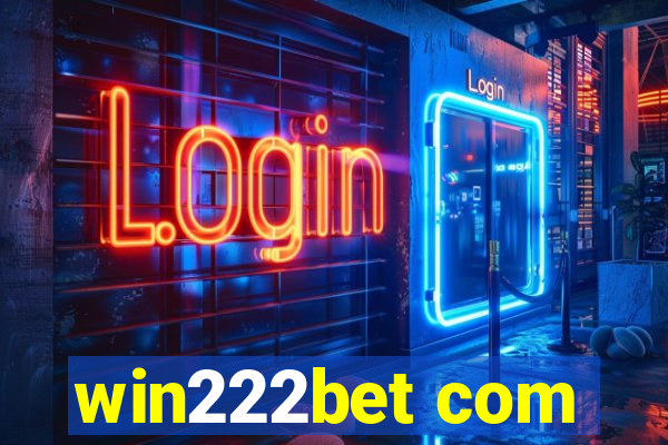 win222bet com